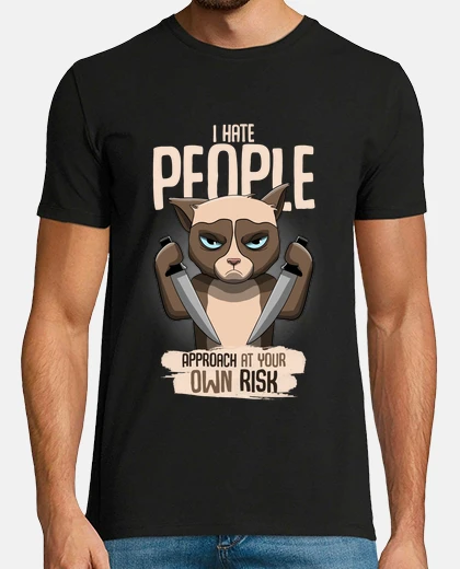 T-shirt I hate People approach at your own risk