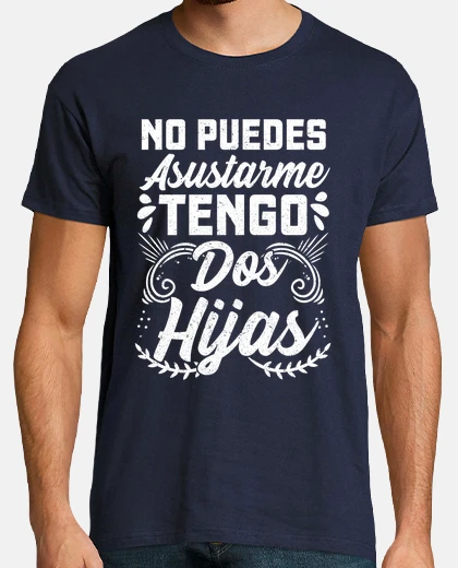 T-shirt i have two daughters dad mummy gift mother&#39;s day gift