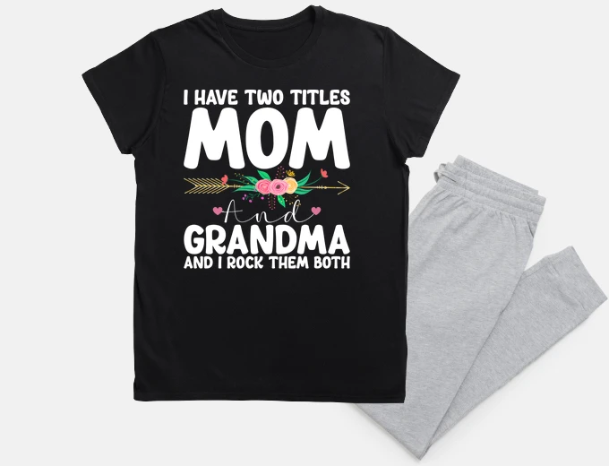 Pyjama I Have Two Titles Mom And Grandma