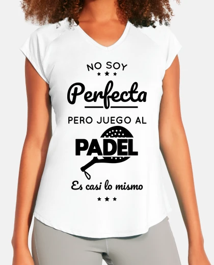 T-shirt I i am not perfect but I play paddle te