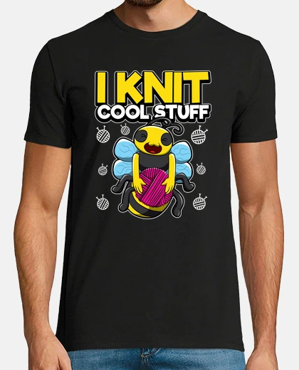 T-shirt I Knit Cool Stuff  Bee Wool Knitting