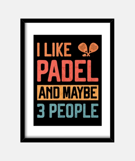 Framed i like padel and maybe 3 people