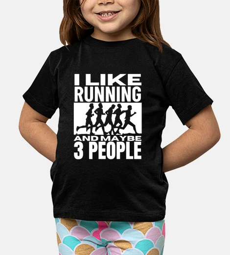 Kids I Like Running And Maybe 3 People Funny