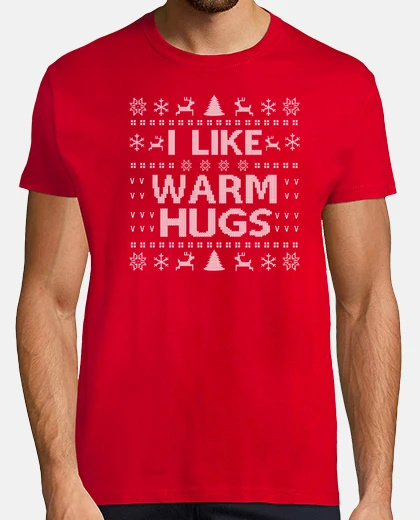 T-shirt i like warm hugs