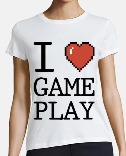 T-shirt i love gameplay