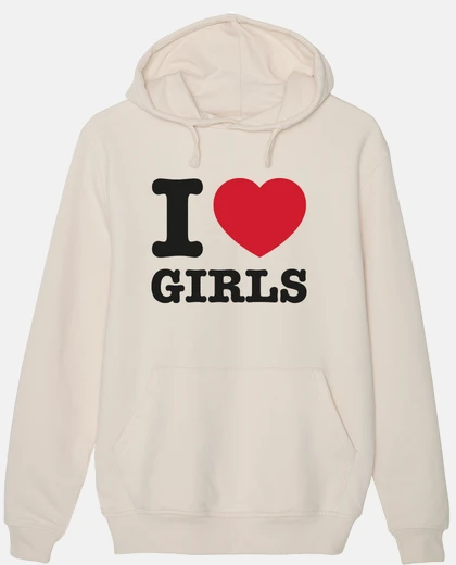 Hoodie i love girls