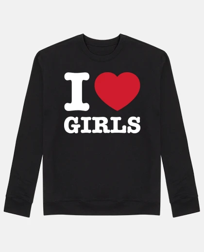 Hoodie i love girls