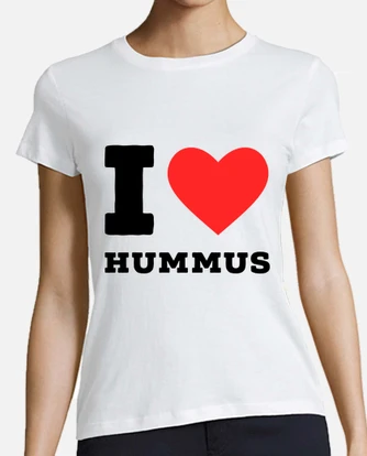 I Love (Heart) Hummus T-Shirt