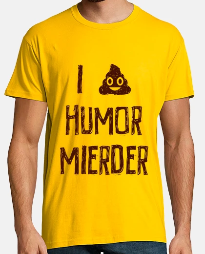 Camiseta I love humor mierder (tinta marron)