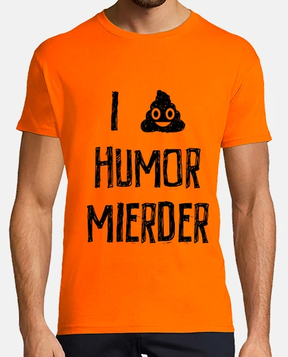 Camiseta I love humor mierder (tinta negra)