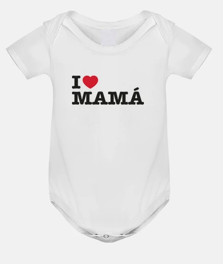 Ropa I Love Mamá - Día de la Madre