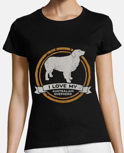 Playera I love my Australian Shepherd - Pastor
