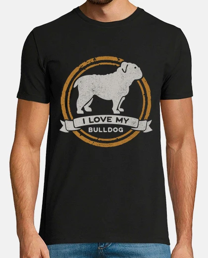Camiseta I Love My Bulldog Regalo Raza Perro Buldog  Animales Perros