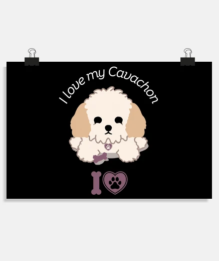 Poster I love my Cavachon