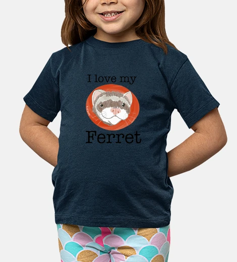 Kids i love my ferret - ferret
