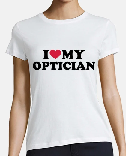 T-shirt I love my Optician