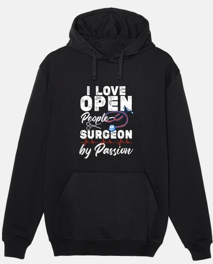 Hoodie I love Open People   Surgeon by Passion