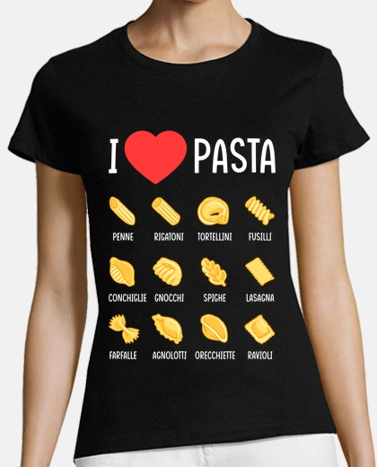 T-shirt i love pasta types of pasta food love cooking italy in english