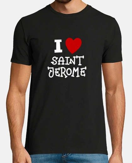 Tee-shirt i love saint jerome