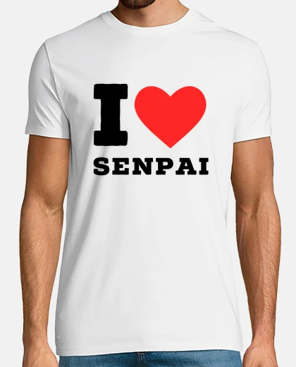T-shirt I love senpai