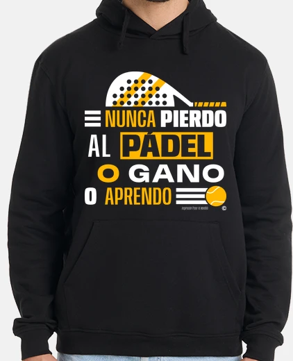 Sudadera I never lose padel