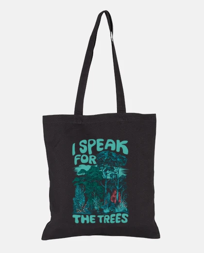 Bag I Speak For The Trees Earth Day