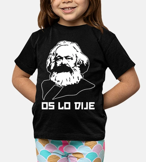 Kids I told you so - Karl Marx