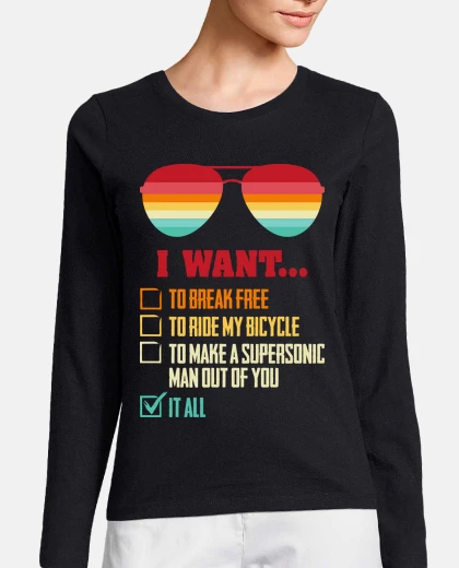 Camiseta I Want... Queen