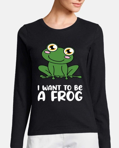 T-shirt i want to be a frog