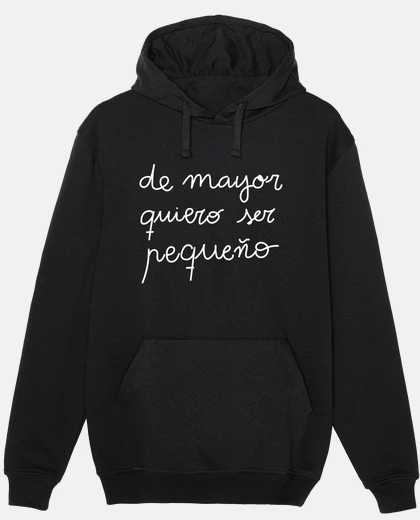 Hoodie I want to be a kid when I39m grown up