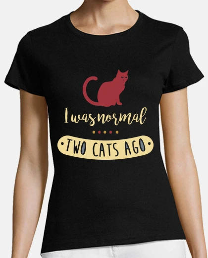T-shirt i was regular two cats ago