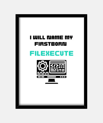 Framed I Will Name My Firstborn Filexecute