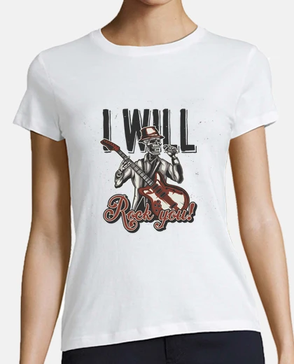 Camiseta I will Rock you