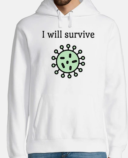 Sudadera I will survive