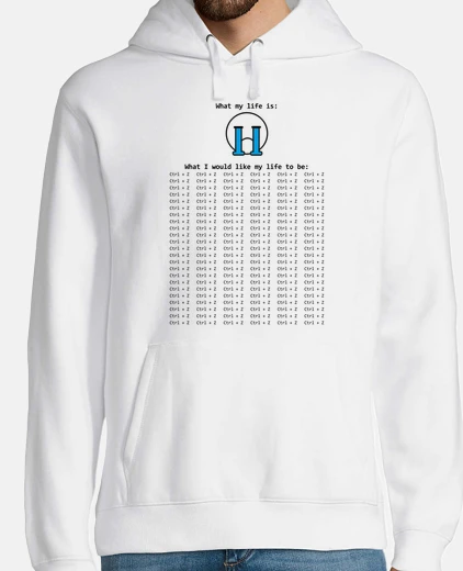 Hoodie i would like to ctrl z my life
