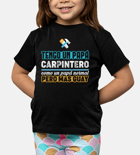 Kids i&#39;m a carpenter dad, father&#39;s day