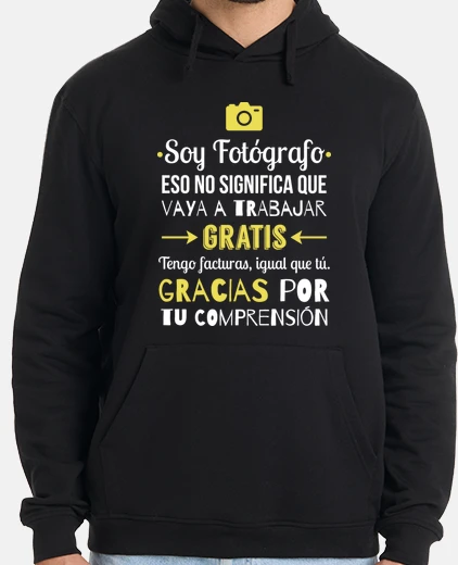 Hoodie I39m a photographer