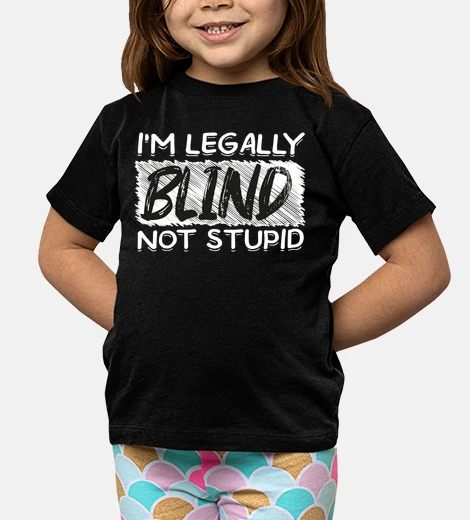 Children's i&#39;m blind not stupid not seeing vision