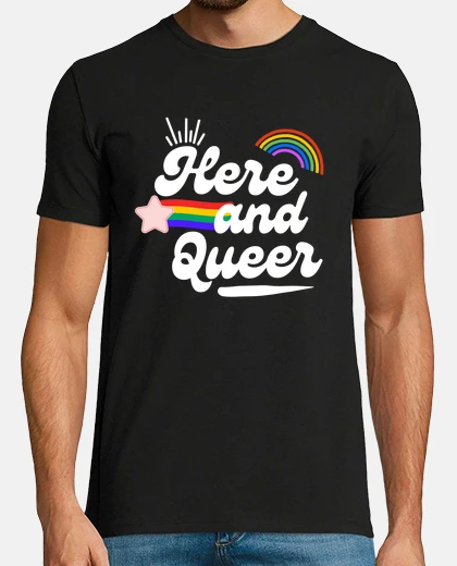 T-shirt i39m here and i am queer