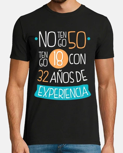 T-shirt i&#39;m not 50, i&#39;m 18 with 32 years of experience, 1975