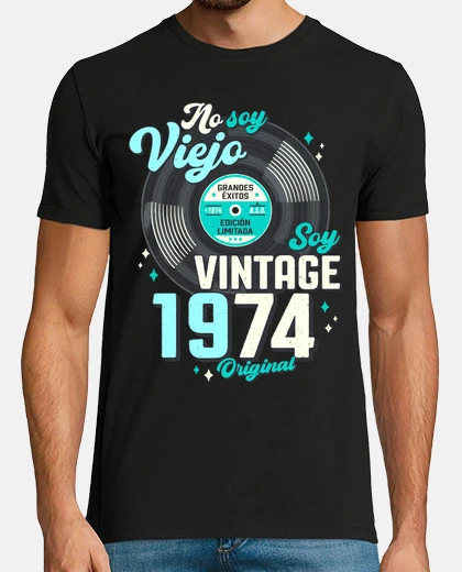 T-shirt i&#39;m not old, i&#39;m vintage 1974