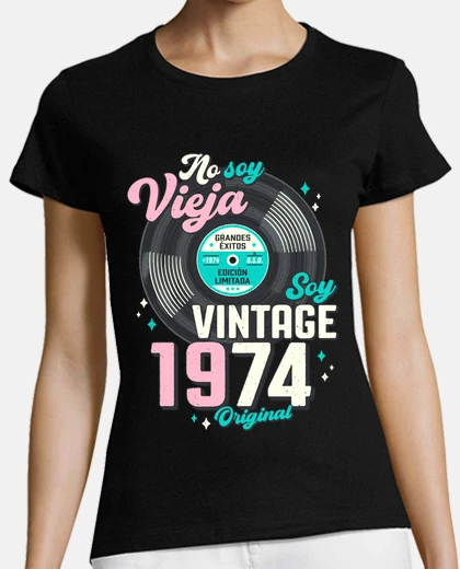 T-shirt i&#39;m not old, i&#39;m vintage 1974