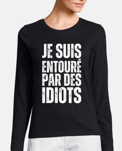 Playera I39m surrounded by funny idiots