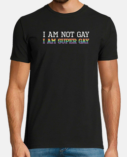 i am not gay i am super gay