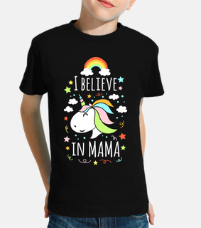 I believe in mama