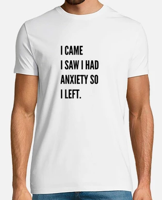 I came i saw i had anxiety so i left sassy tostadora