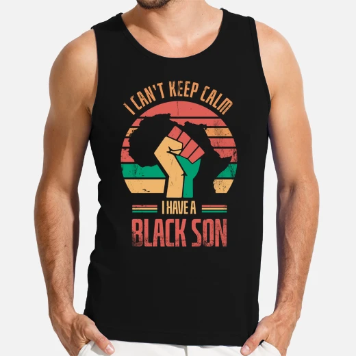 i cant keep calm i have a black son for