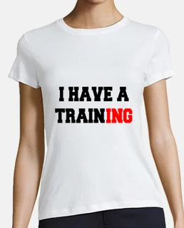 i have a training