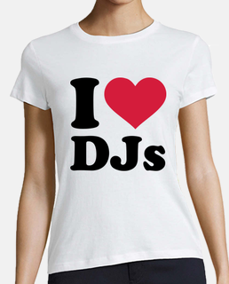 I love DJs