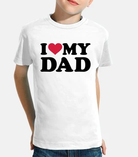 i love my dad